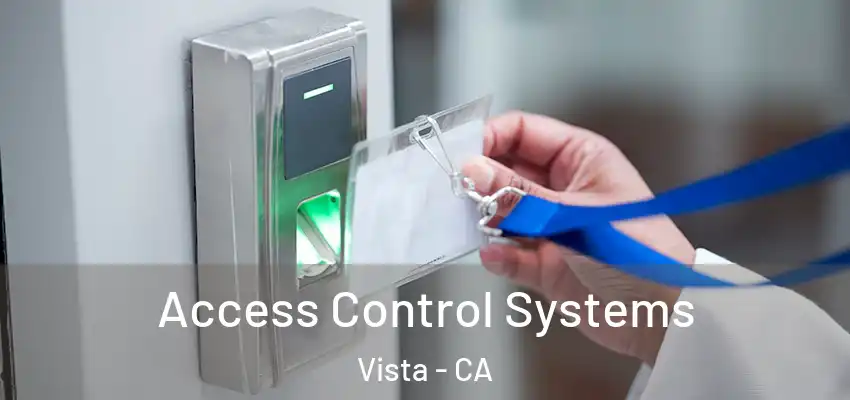 Access Control Systems Vista - CA
