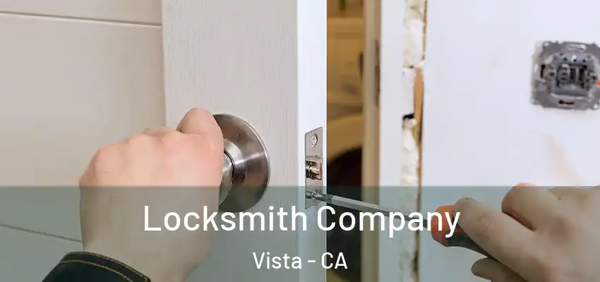  Locksmith Company Vista - CA