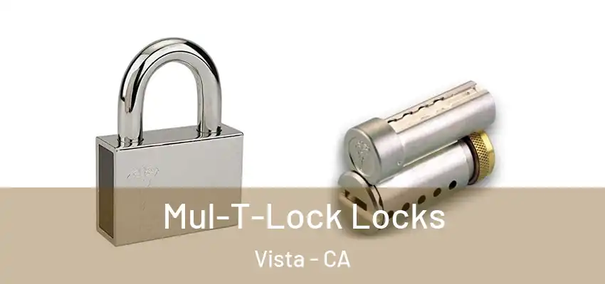  Mul-T-Lock Locks Vista - CA