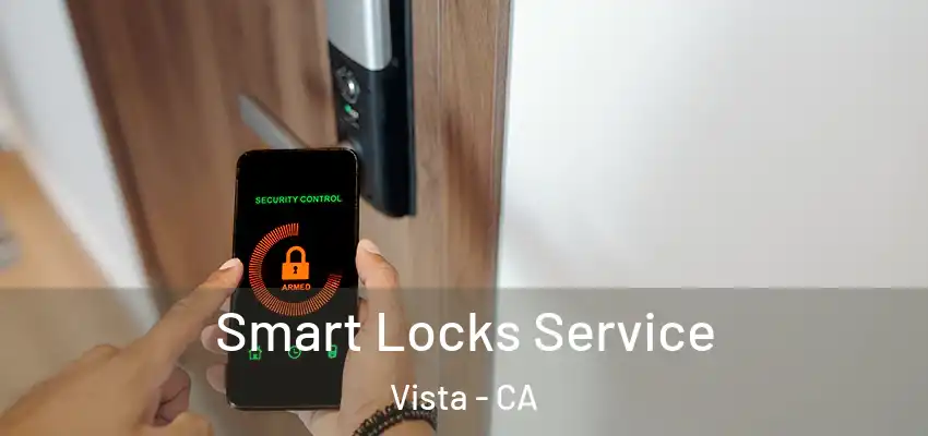  Smart Locks Service Vista - CA